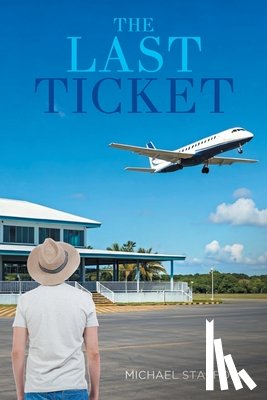 Stafford, Michael - THE LAST TICKET