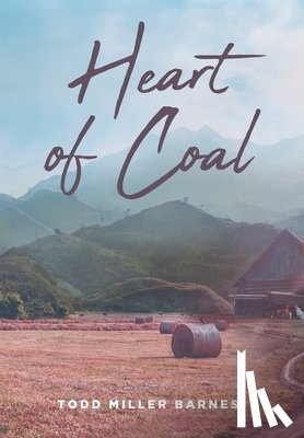 Barnes, Todd Miller - Heart of Coal