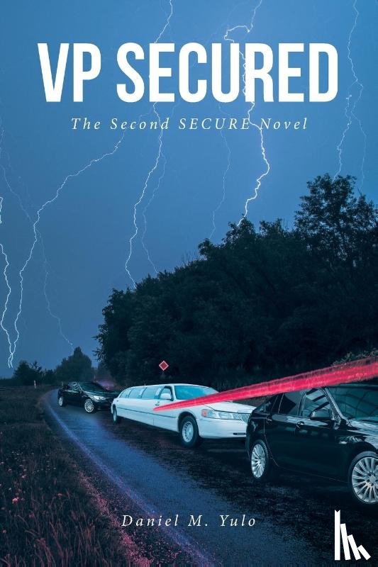 Yulo, Daniel M. - VP SECURED The Second SECURE Novel