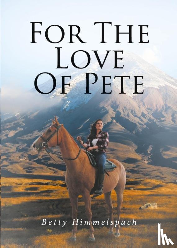 Himmelspach, Betty - For The Love Of Pete
