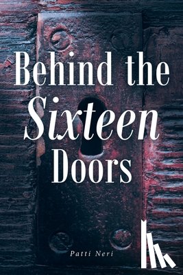 Neri, Patti - Behind the Sixteen Doors