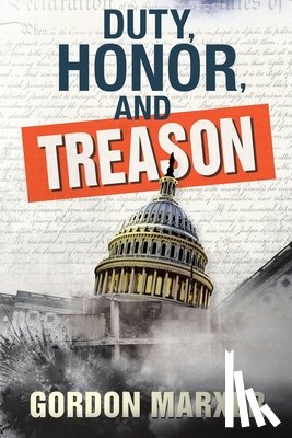 Marxer, Gordon - Duty, Honor, and Treason