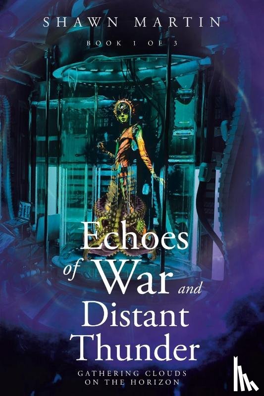 Martin, Shawn - Echoes of War and Distant Thunder