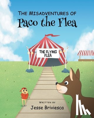 Briviesca, Jesse - The Misadventures of Paco The Flea
