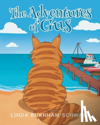 Schwarz, Linda Burnham - The Adventures Of Gus