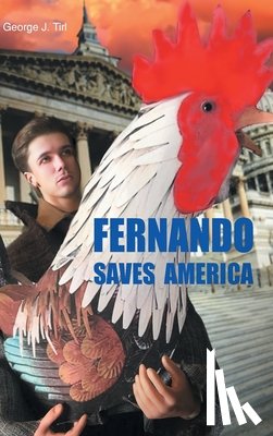 Tirl, George J. - Fernando Saves America