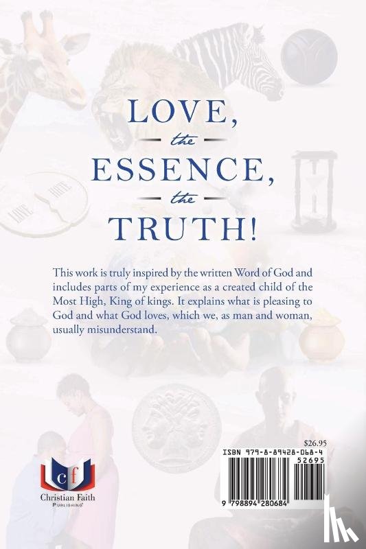 Johnson, Steven - LOVE, the ESSENCE, the TRUTH!