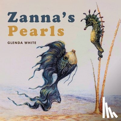 White, Glenda - Zanna's Pearls