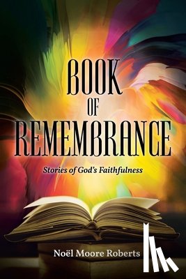 Roberts, Noël Moore - Book of Remembrance