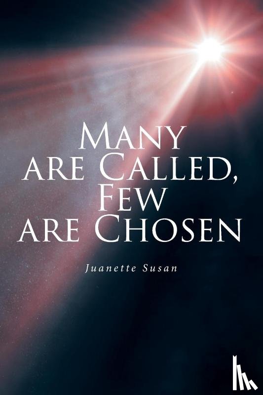 Susan, Juanette - Many are Called, Few are Chosen