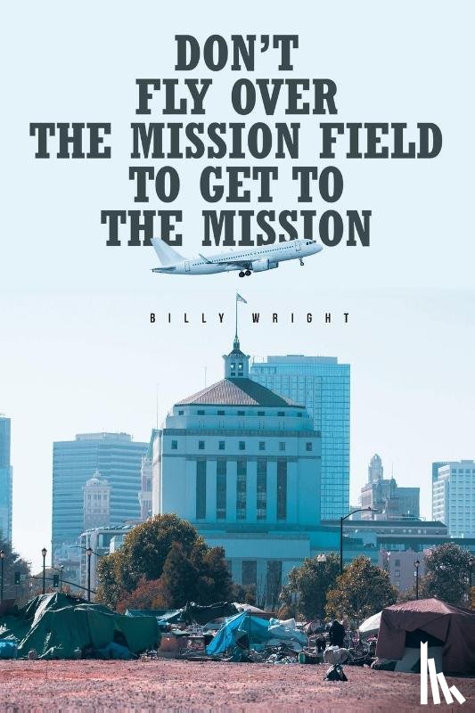 Wright, Billy - Don't Fly Over the Mission Field to Get to the Mission
