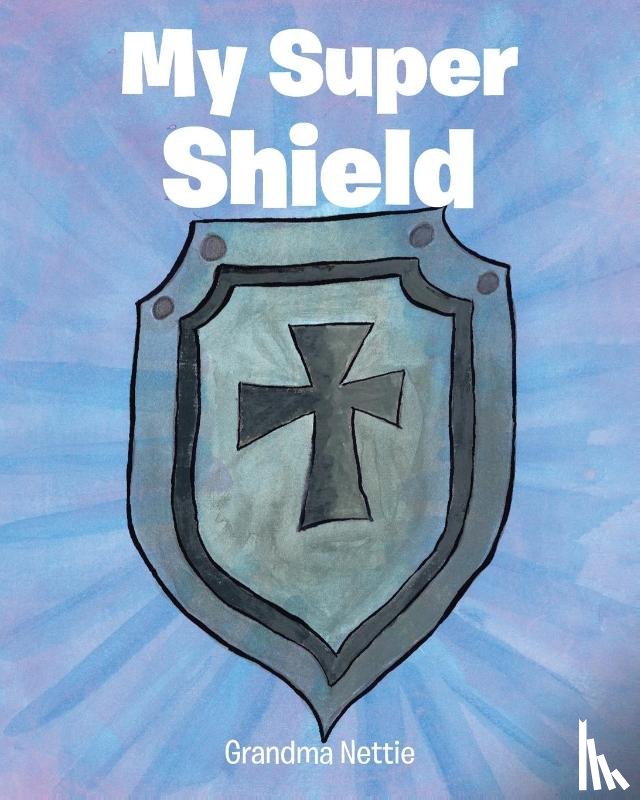 Nettie, Grandma - My Super Shield