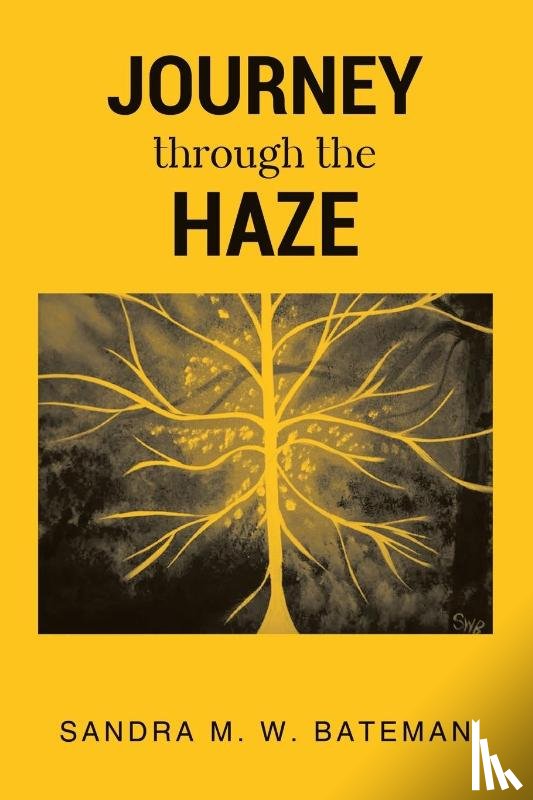 Bateman, Sandra M. W. - JOURNEY Through The HAZE