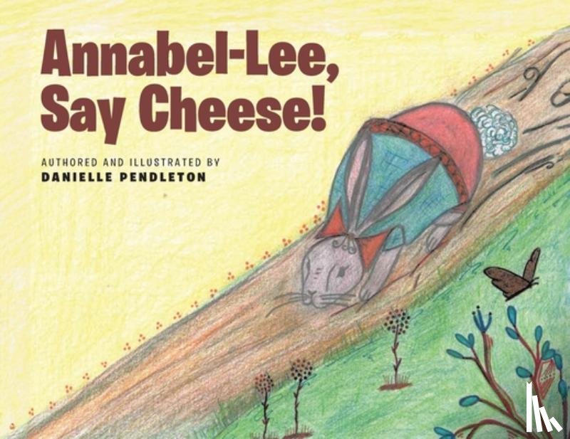 Pendleton, Danielle - Annabel-Lee, Say Cheese!