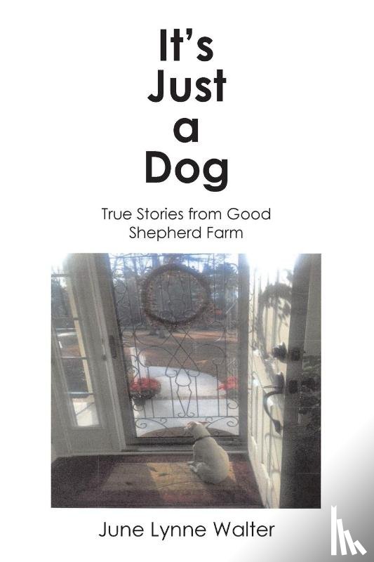Walter, June Lynne - It's Just a Dog