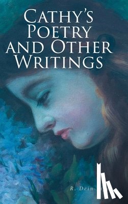 Dein Inger, R. - Cathy's Poetry and Other Writings