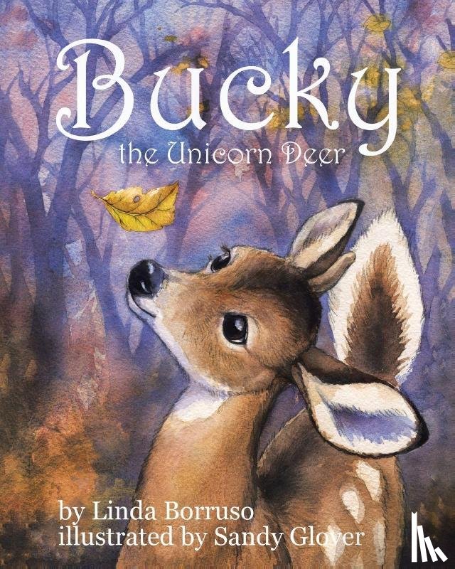 Borruso, Linda - Bucky the Unicorn Deer