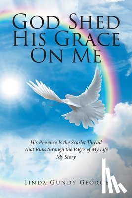 George, Linda Gundy - God Shed His Grace On Me