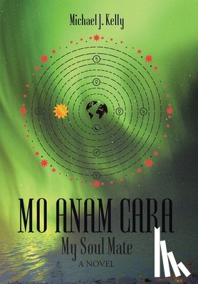 Kelly, Michael J. - Mo Anam Cara: My Soul Mate