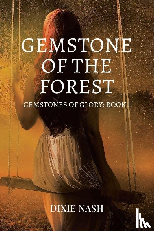 Nash, Dixie - Gemstone of the Forest