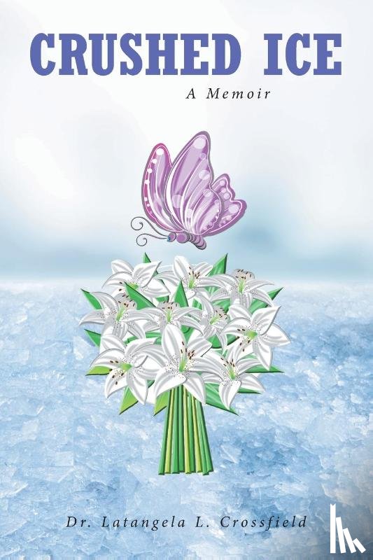 Crossfield, Latangela L. - Crushed Ice