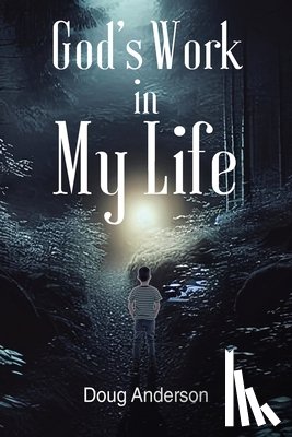 Anderson, Doug - God's Work in My Life