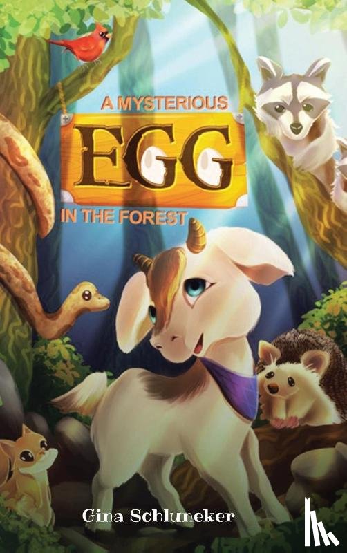 Schluneker, Gina - A Mysterious Egg in the Forest