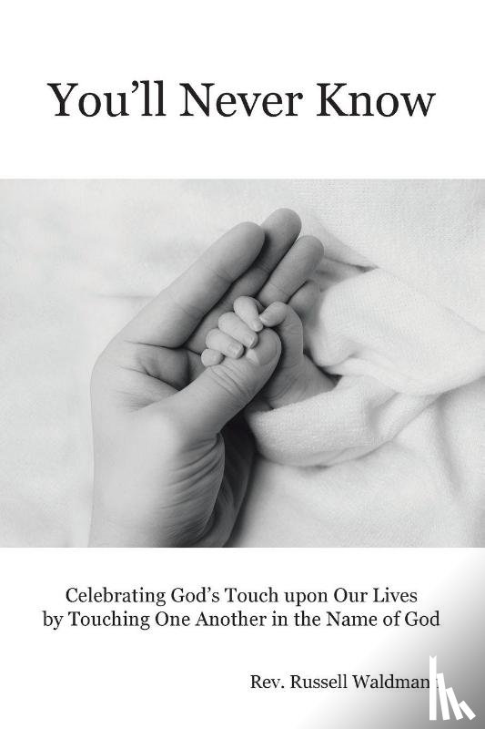 Waldmann, Rev. Russell - You'll Never Know