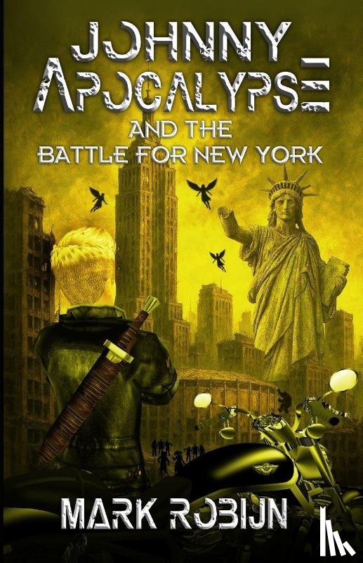 Robijn, Mark - Johnny Apocalypse and the Battle for New York