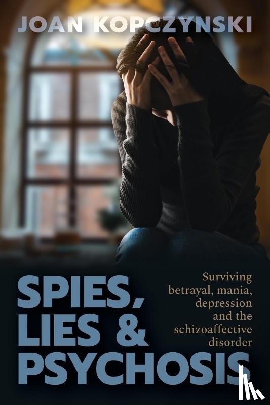 Kopczynski - Spies, Lies & Psychosis