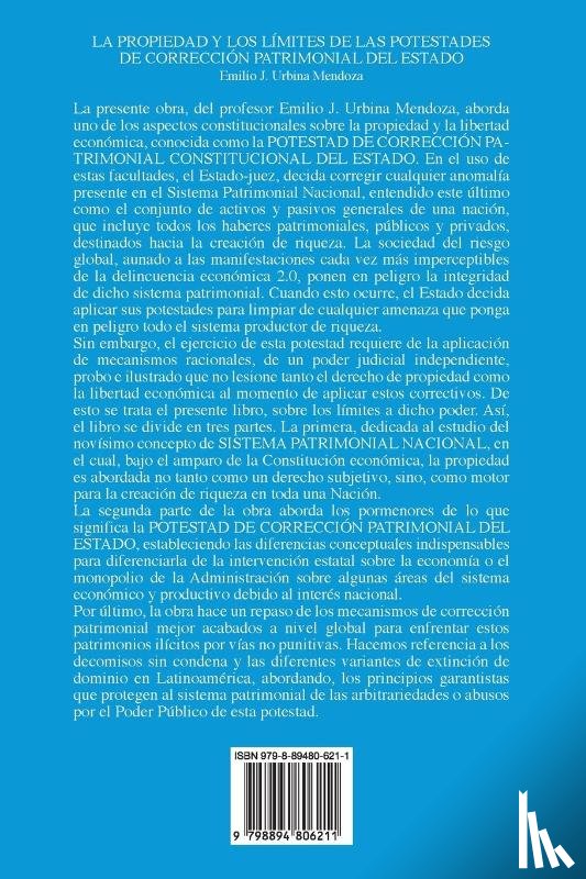 Urbina Mendoza, Emilio J. - LA PROPIEDAD Y LOS LÍMITES DE LAS POTESTADES DE CORRECCIÓN PATRIMONIAL DEL ESTADO