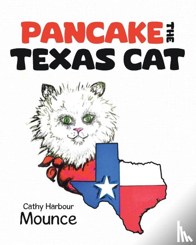 Harbour Mounce, Cathy - Pancake the Texas Cat