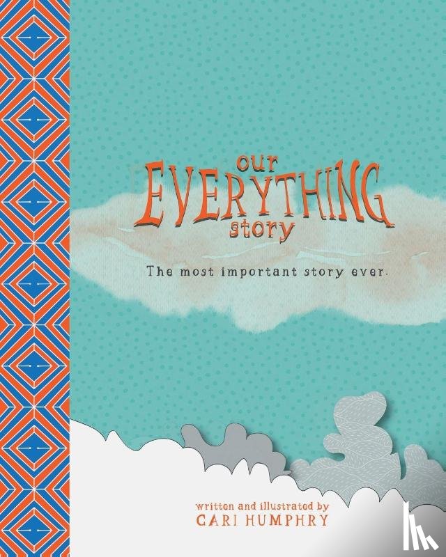 Humphry, C. - Our EVERYTHING Story