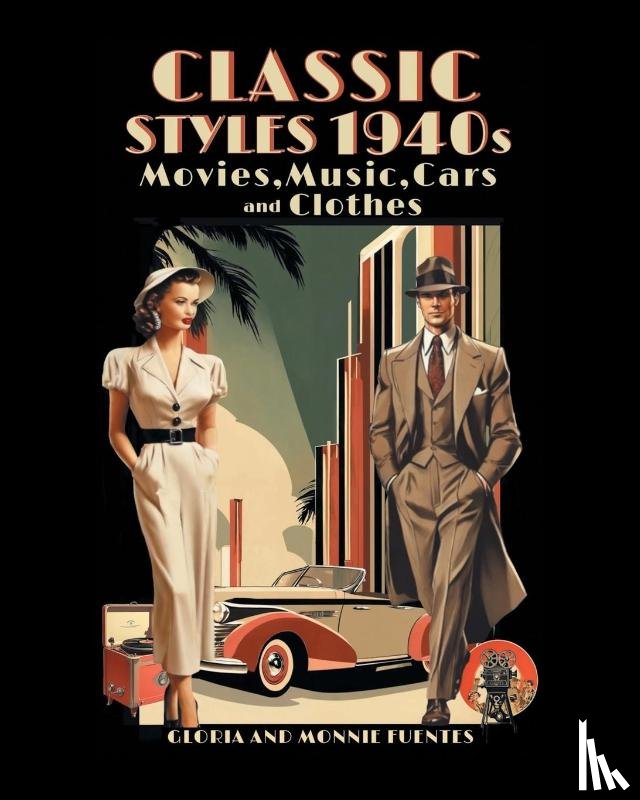 Gloria, Fuentes, Monnie - Classic Styles 1940s