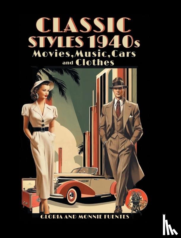 Monnie Fuentes, Gloria and - Classic Styles 1940s