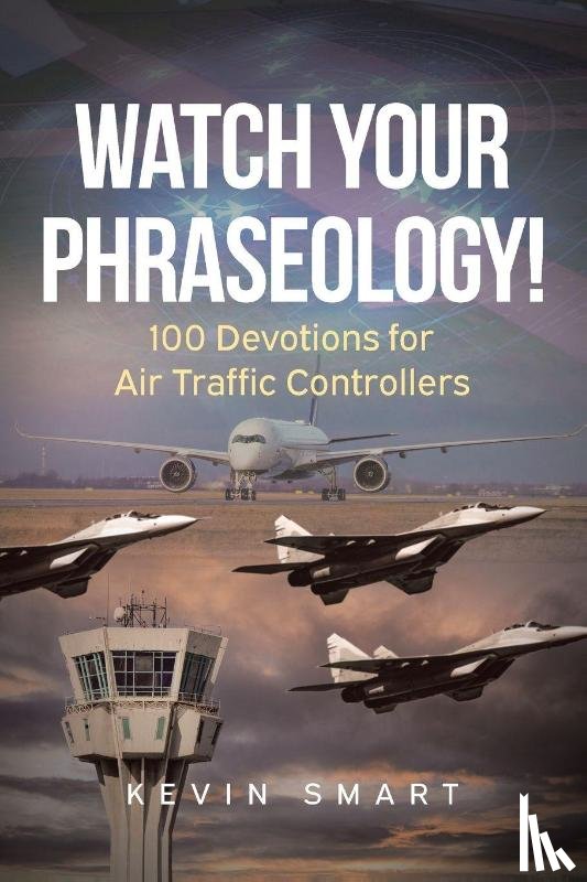 Smart, Kevin - Watch Your Phraseology!