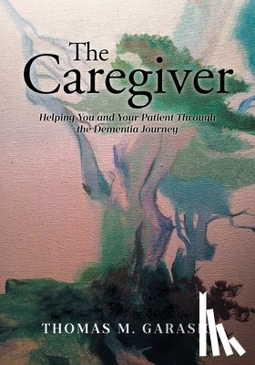 Garasic, Thomas M. - The Caregiver