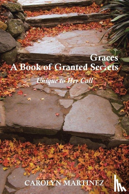 Martinez, Carolyn - A Book of Granted Graces/Secrets