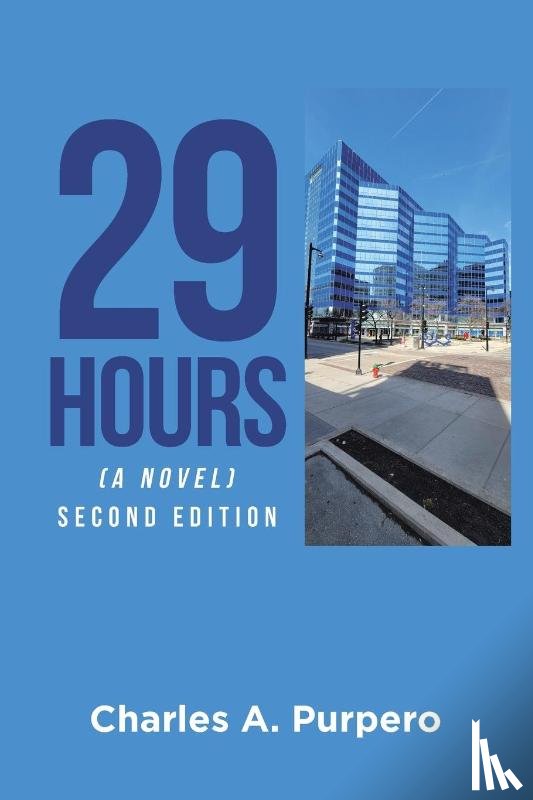 Purpero, Charles A. - 29 Hours (A Novel)