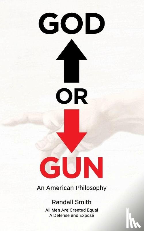 Smith, Randall - God or Gun