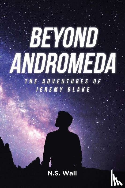 Wall, N. S. - Beyond Andromeda