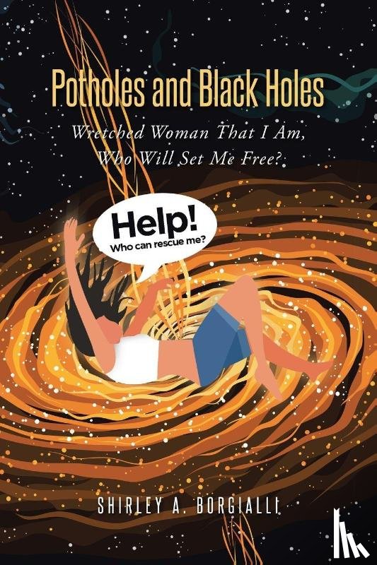Borgialli, Shirley A. - Potholes and Black Holes