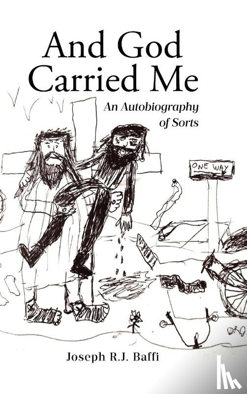 Baffi, Joseph R. J. - And God Carried Me