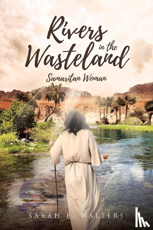 Walters, Sarah E. - Rivers in the Wasteland