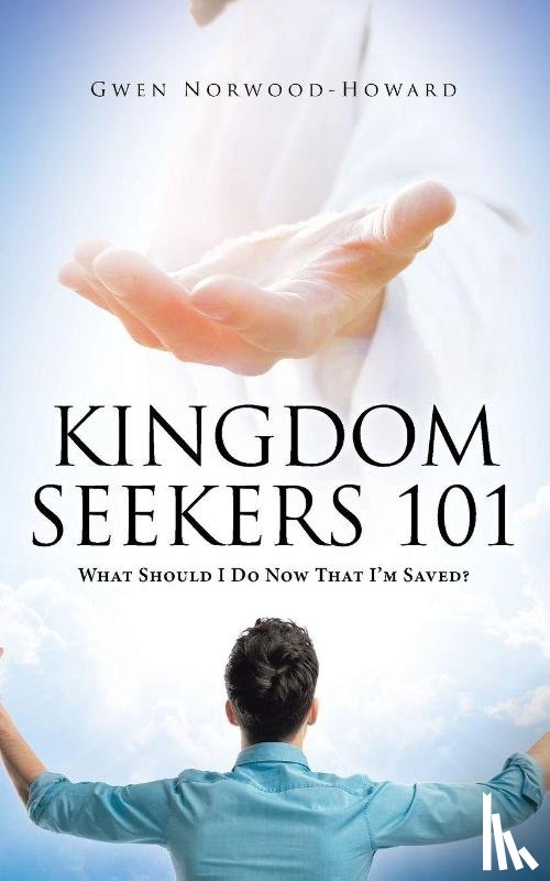 Norwood-Howard, Gwen - Kingdom Seekers 101