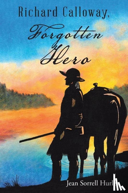 Hurley, Jean Sorrell - Richard Calloway, Forgotten Hero