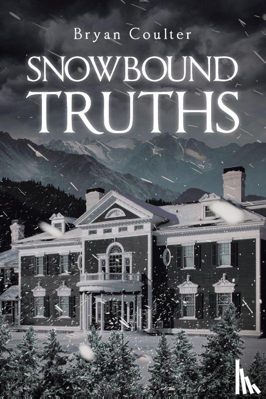 Coulter, Bryan - Snowbound Truths