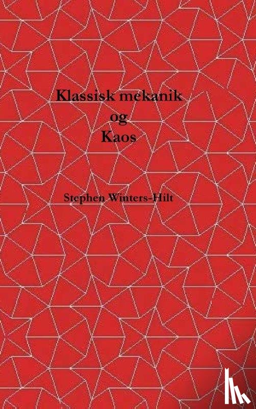 Winters-Hilt, Stephen - Klassisk mekanik og kaos