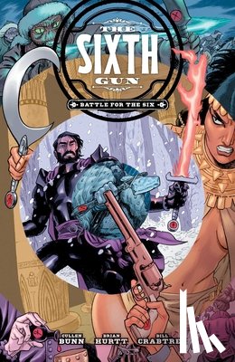 Bunn, Cullen - The Sixth Gun: Battle for the Six