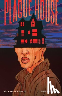 Conrad, Michael W. - Plague House